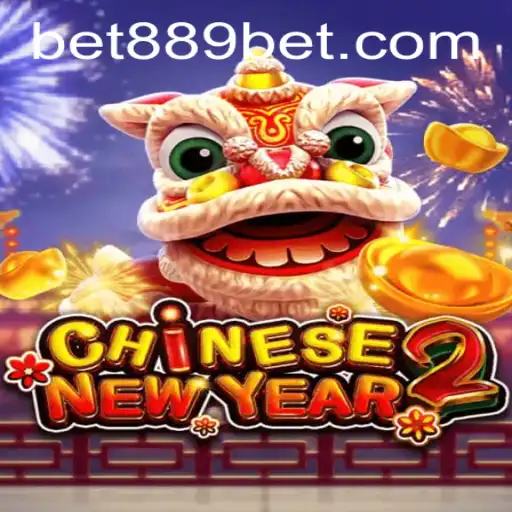 Exploring the Fascinating World of CHINESENEWYEAR2 and 889bet