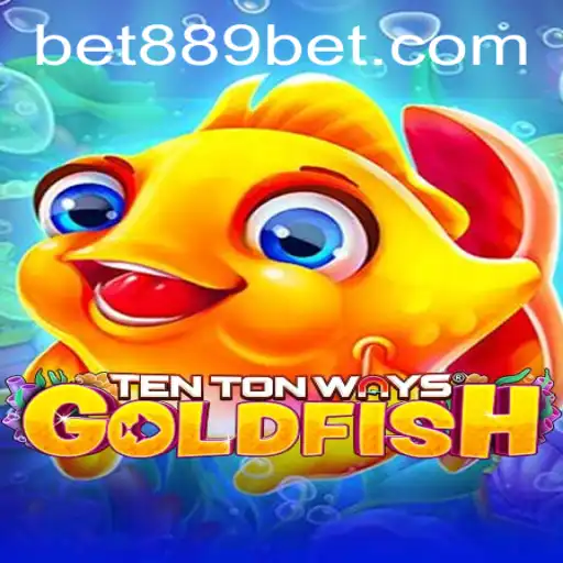 TenTonWaysGoldfish: An Immersive Gaming Experience with 889bet